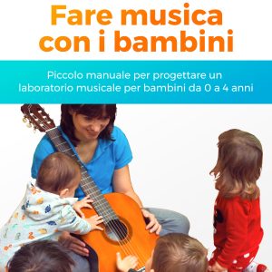 Fare musica con i bambini 🎶 Ebook 📖